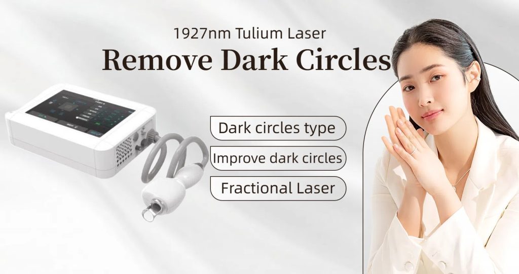 1927nm fractional thulium laser to lighten and remove dark circles